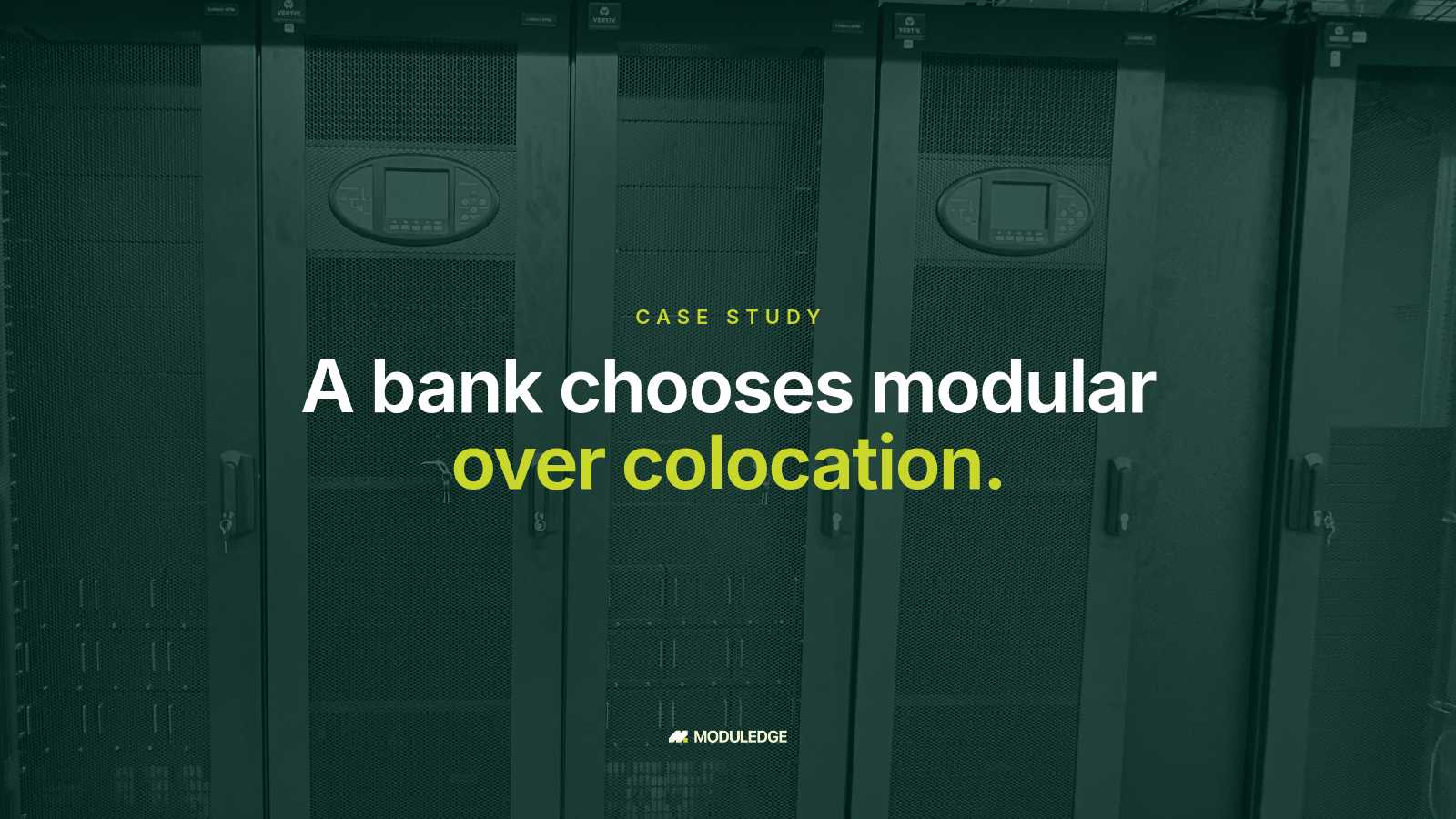 Row of server racks inside a modular data-center room, with the headline "A bank chooses modular over colocation."