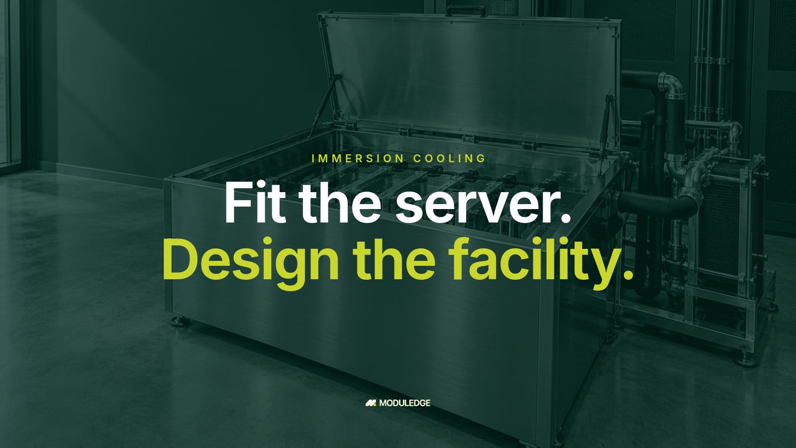 Illustrative open stainless-steel immersion tank with server cassettes in clear liquid and a compact heat-exchanger assembly beside it, with the headline "Fit the server. Design the facility."